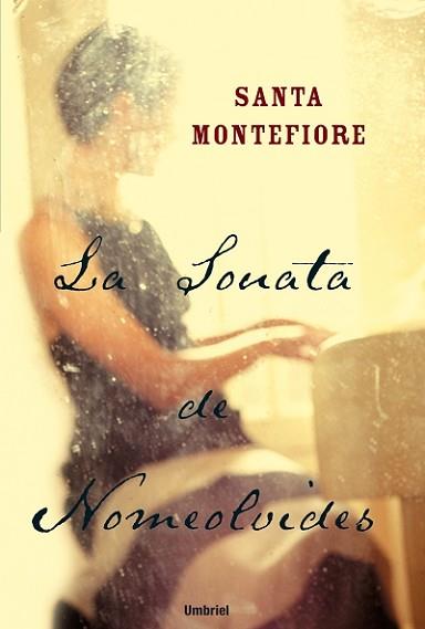 SONATA DE NOMEOLVIDES, LA | 9788495618894 | MONTEFIORE,SANTA