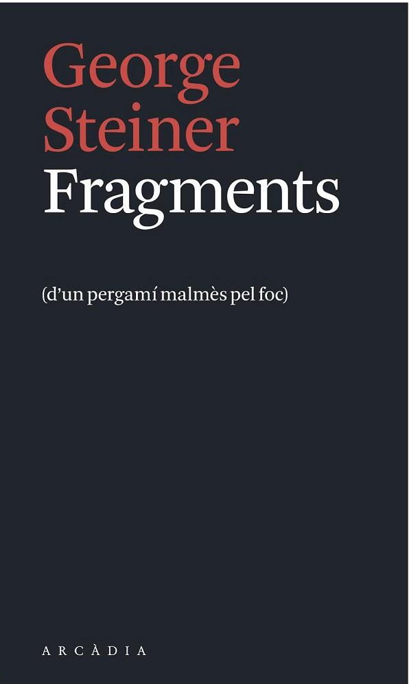 FRAGMENTS | 9788494232749 | STEINER, GEORGE