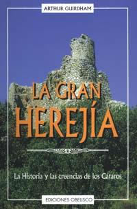 GRAN HEREJIA, LA | 9788477206651 | GUIRDHAM, ARTHUR