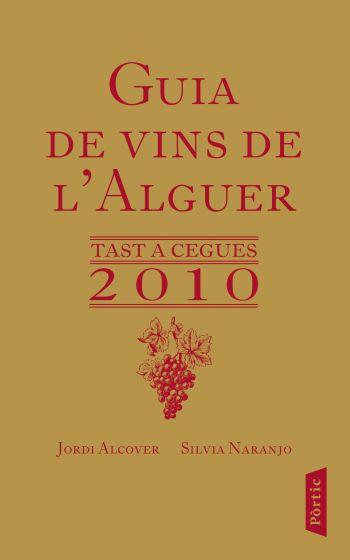 GUIA DE VINS DE L'ALGUER | 9788498091557 | NARANJO ROSALES, SILVIA/ALCOVER MESTRES, JORDII