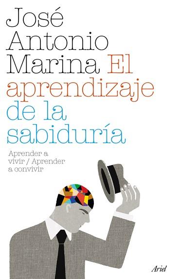 EL APRENDIZAJE DE LA SABIDURIA | 9788434487956 | JOSE ANTONIO MARINA