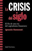 CRISIS DEL SIGLO, LA | 9788498880779 | RAMONET, IGNACIO