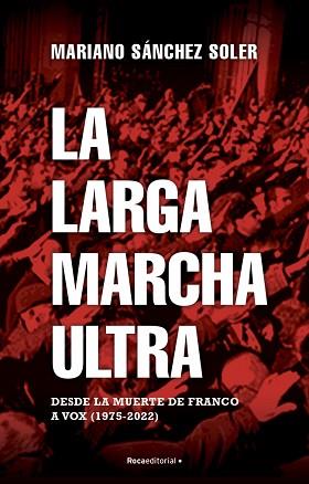 LA LARGA MARCHA | 9788418870187 | SÁNCHEZ SOLER, MARIANO