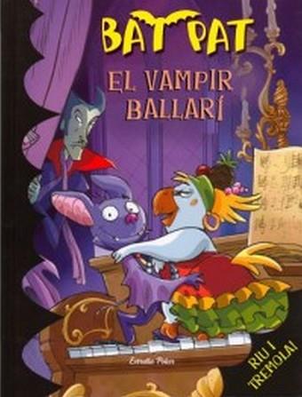 VAMPIR BALLARI, EL-BAT PAT 6 | 9788492790593 | PAVANELLO, ROBERTO/PAT, BAT