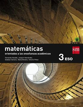 3ESO.MATEMATICAS ENSEÑANZAS ACADEM-SA 15 | 9788467576221 | ALCAIDE GUINDO, FERNANDO/HERNÁNDEZ GÓMEZ, JOAQUÍN/SERRANO MARUGÁN, ESTEBAN