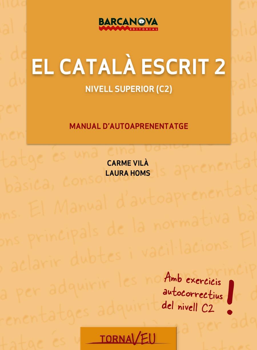 EL CATALÀ ESCRIT 2 | 9788448935603 | VILÀ, CARME/HOMS, LAURA