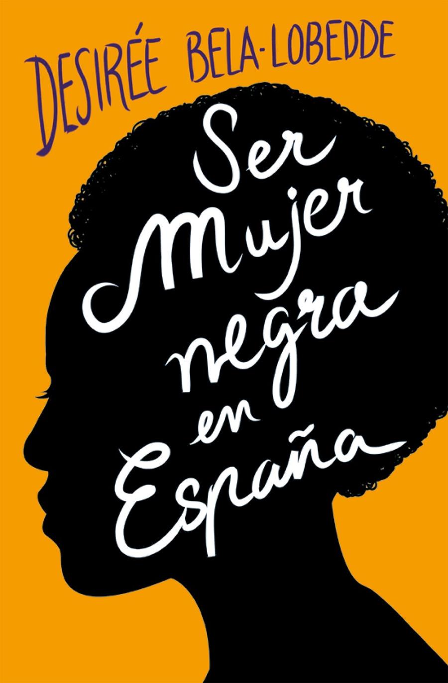 6SER MUJER NEGRA EN ESPAÑA | 9788417001650 | BELA-LOBEDDE, DESIRÉE