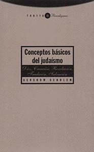 CONCEPTOS BASICOS DEL JUDAISMO. DIOS, CREACION, RE | 9788481642377 | SCHOLEM, GERSHOM