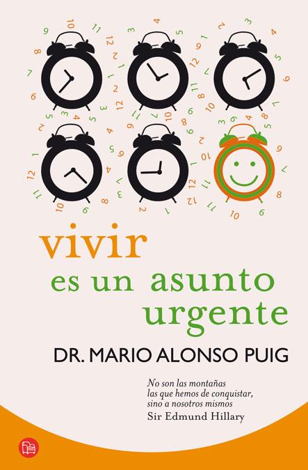 VIVIR ES UN ASUNTO URGENTE (BOLSILLO) | 9788466325783 | ALONSO PUIG, MARIO/SOCIEDAD ESPAÑOLA DE RADIODIFUSIÓN S. A.