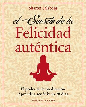 EL SECRETO DE LA FELICIDAD AUTENTICA | 9788497545426 | SALZBERG, SHARON