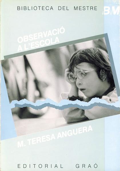 OBSERVACIO A L'ESCOLA | 9788485729715 | ANGUERA ARGILAGA, M. TERESA