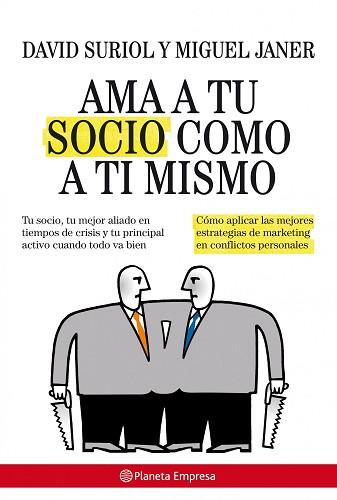 AMA A TU SOCIO COMO A TI MISMO | 9788408085515 | DAVID SURIOL / MIGUEL JANER