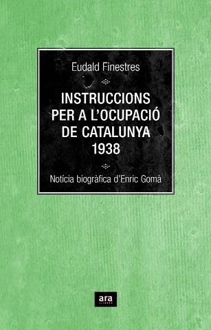 INSTRUCCIONS PER A L'OCUPACIO DE CATALUNYA | 9788496767348 | FINESTRES, EDUALD