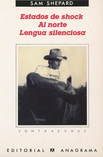 ESTADOS DE SHOCK. AL NORTE. LENGUA SILENCIOSA | 9788433923721 | SHEPARD, SAM