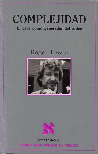 COMPLEJIDAD. EL CAOS COMO GENERADOR DEL ORDEN | 9788472239227 | LEWIN, ROGER