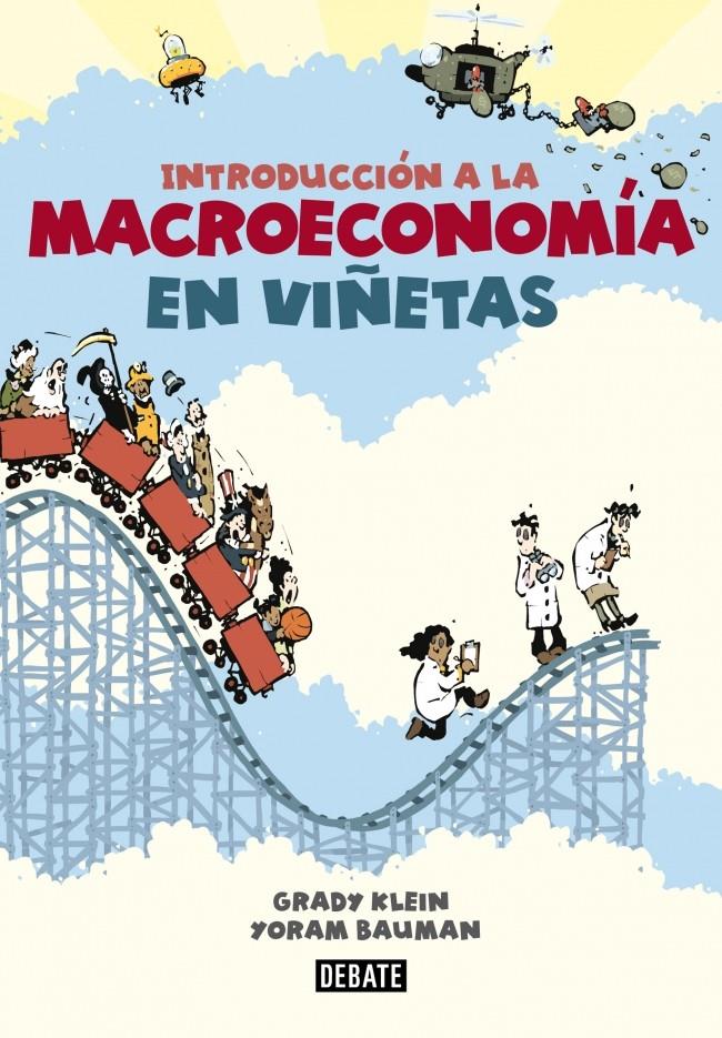 INTRODUCCIÓN A LA MACROECONOMÍA EN VIÑETAS | 9788499923024 | KLEIN,GRADY/BAUMAN,YORAM