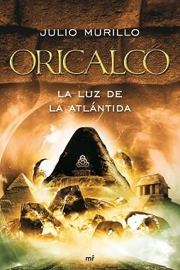 ORICALCO. LA LUZ DE LA ATLANTIDA | 9788427036154 | MURILLO, JULIO