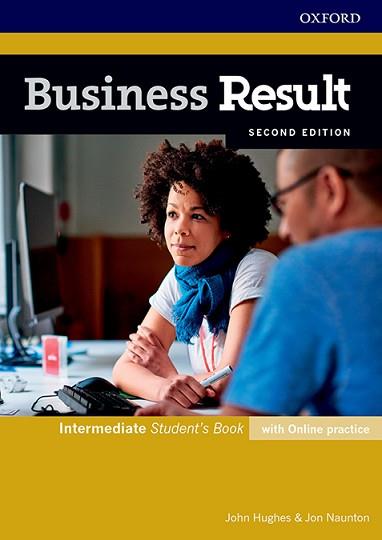 BUSINESS RESULT INTERMEDIATE. STUDENT'S BOOK WITH ONLINE PRACTICE 2ND EDITION | 9780194738866 | HUGHES, JOHN/NAUNTON, JON