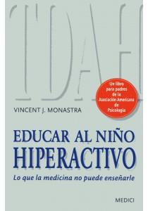 EDUCAR AL NIÑO HIPERACTIVO | 9788497991186 | MONASTRA,VINCENT J