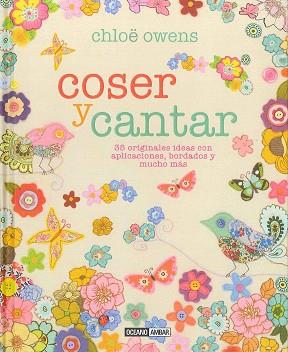 COSER Y CANTAR -365 ORI.IDEAS CON APLICACIONES, BORDADOS Y | 9788475568041 | OWENS, CHLOE