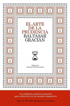 ARTE DE LA PRUDENCIA, EL | 9788484606413 | GRACIAN, BALTASAR