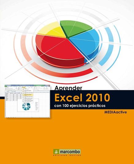 APRENDER EXCEL 2010 CON 100 EJERCICIOS PRÁCTICOS | 9788426716705 | MEDIAACTIVE