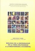 BIOLOGIA DE LA REPRODUCCIO DE LA TRIBU DELPHINIEAE | 9788472834514 | BOSCH I DANIEL, MARIA