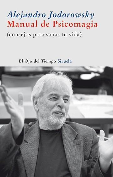 MANUAL DE PSICOMAGIA | 9788498412710 | ALEJANDRO JODOROWSKY