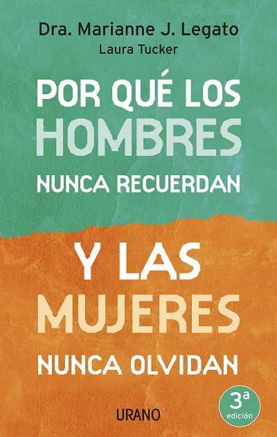 POR QUE LOS HOMBRES NUNCA RECUERDAN Y LAS MUJERES NUNCA OLVI | 9788479536176 | LEGATO, DRA.MARIANNE J.