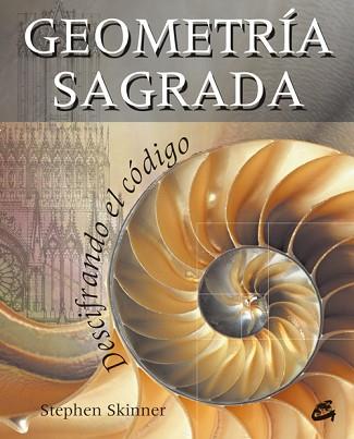 GEOMETRÍA SAGRADA | 9788484452010 | SKINNER, STEPHEN