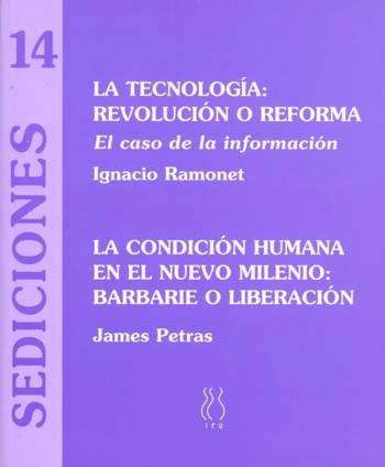 TECNOLOGIA, LA: REVOLUCION O REFORMA | 9788489753495 | RAMONET, IGNACIO / PETRAS, JAMES