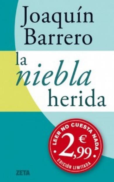 NIEBLA HERIDA,LA ZB | 9788498725520 | BARRERO,JOAQUIN M