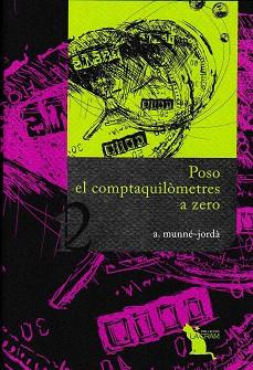 POSO EL COMPTAQUILÒMETRES A ZERO | 9788496349896 | MUNNÉ-JORDÀ , ANTONI