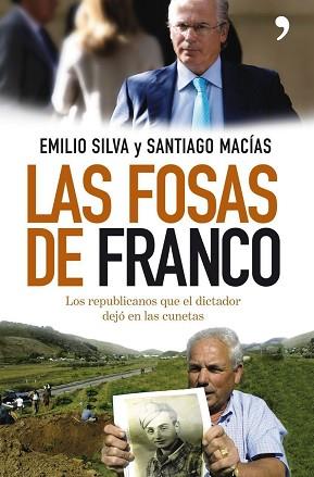 FOSAS DE FRANCO, LAS | 9788484607670 | EMILIO SILVA / SANTIAGO MACÍAS