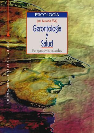 GERONTOLOGIA Y SALUD. PERSPECTIVAS ACTUALES | 9788470304194 | BUENDIA, JOSE