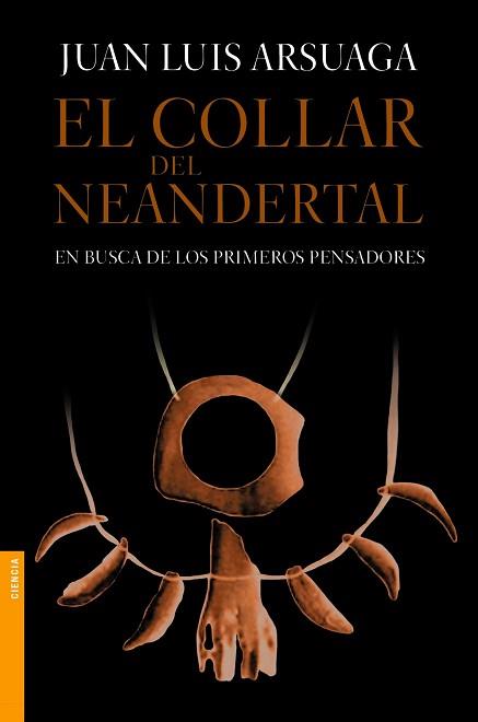 COLLAR DE NEANDERTAL, EL | 9788499981154 | ARSUAGA, JUAN LUIS