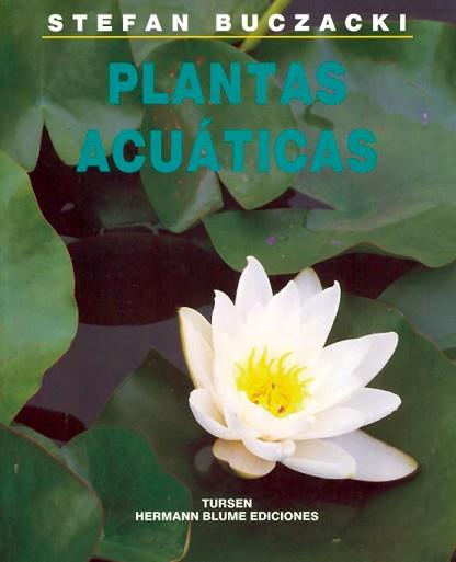 PLANTAS ACUATICAS | 9788487756689 | BUCZACKI, STEFAN