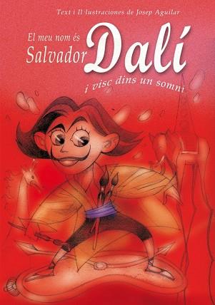 MEU NOM ES SALVADOR DALI, EL | 9788493572747 | AGUILAR, GARCÍA, JOSÉ