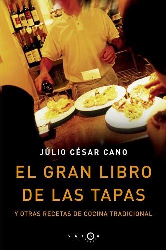 GRAN LIBRO DE LAS TAPÀS | 9788496599031 | CANO CASTAÑO, JULIO CÉSAR