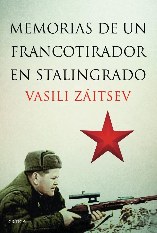 MEMORIAS DE UN FRANCOTIRADOR EN STALINGRADO | 9788498926521 | VASILI ZÁITSEV