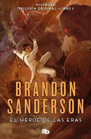 EL HÉROE DE LAS ERAS (TRILOGÍA ORIGINAL MISTBORN 3) | 9788413143743 | SANDERSON, BRANDON