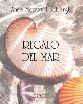 REGALO DEL MAR | 9788477651048 | MORROW LINDBERGH, ANNE