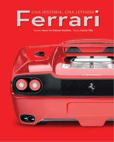 FERRARI. UNA HISTORIA, UNA LEYENDA | 9788416279319 | VILLA, SAVERIO