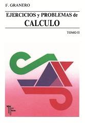 EJERCICIOS Y PROBLEMAS DE CALCULO. | 9788473601108 | GRANERO RODRIGUEZ, FRANCISCO