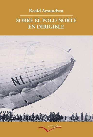 SOBRE EL POLO NORTE EN DIRIGIBLE | 9788493695019 | AMUNDSEN, ROALD