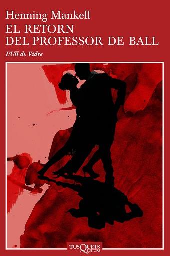 RETORN DEL PROFESSOR DE BALL ULL-21 | 9788483104460 | MANKELL, HENNING