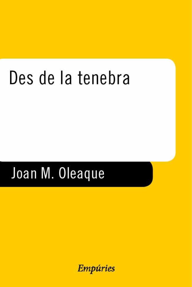 DES DE LA TENEBRA | 9788475968759 | OLEAQUE, JOAN M.