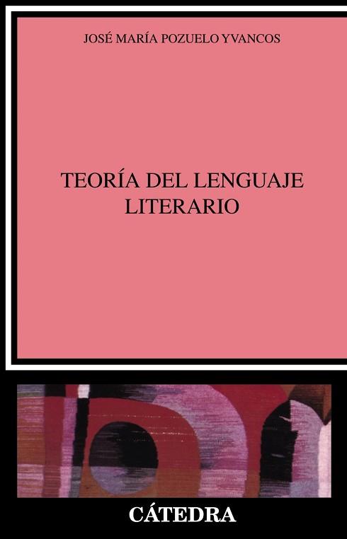 TEORIA DEL LENGUAJE LITERARIO | 9788437607511 | POZUELO YVANCOS, JOSE M§