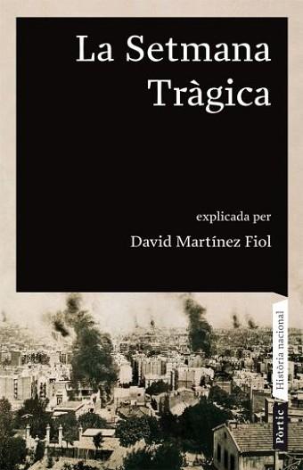 SETMANA TRAGICA, LA | 9788498090680 | MARTINEZ FIOL, DAVID