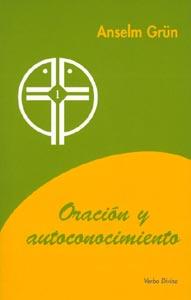 ORACIÓN Y AUTOCONOCIMIENTO | 9788481694666 | GRÜN, ANSELM